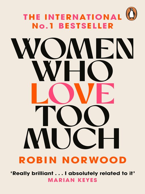 Title details for Women Who Love Too Much by Robin Norwood - Wait list
